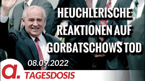 Heuchlerische Reaktionen auf Gorbatschows Tod | Von Wolfgang Effenberger