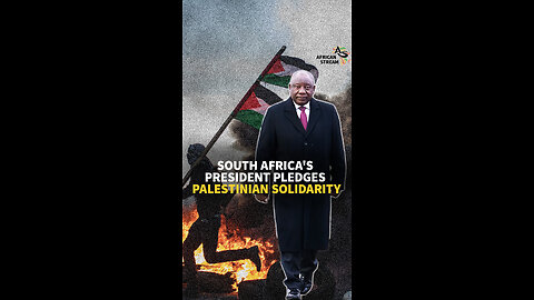 South Africa's President Pledges Palestinian Solidarity