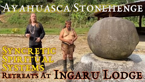 Ayahuasca Stonehenge : Syncretic Spiritual Systems Plant Medicine Retreats at Ingaru Lodge.
