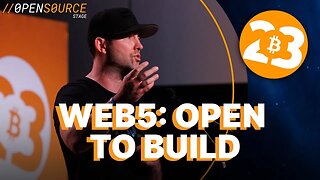 Web5 Open to Build - Open Source Stage - Bitcoin 2023