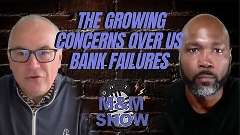 CBs Are Failing Along With Big Banks | The Mike & Mario Show