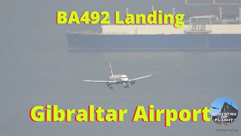 Speedbird Comes in for Landing at Gibraltar Airport, View from Above the Runway