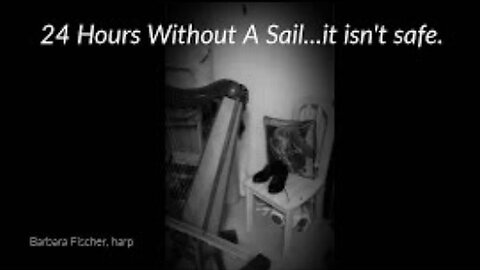 24 Hours Without A Sail...it isn't safe
