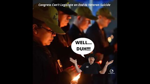 Congress Can't Legislate an End to Veteran Suicide