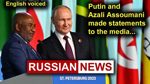 Putin and African Union Chairman Azali Assoumani made statements to the media | Russia, Africa