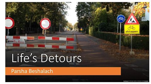 Parsha Beshalach – Life’s Detours