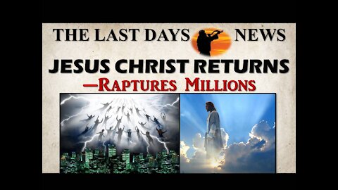 World Events Pointing to the Rapture and the Soon Return of Jesus (3-24-21)