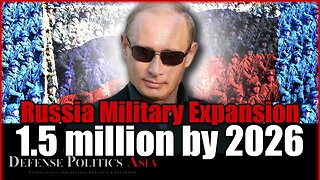 Preparing for WW3: Russia to expand military by 50%; 1 million to 1.5 million strong!
