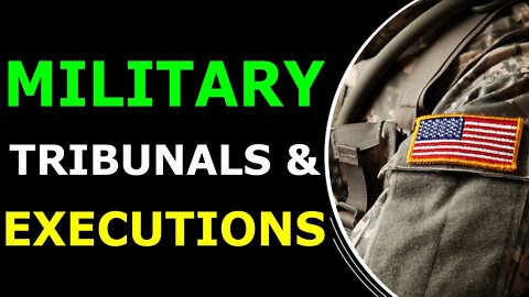 MILITARY TRIBUNALS & EXECUTIONS OF POLITICAL ELITES