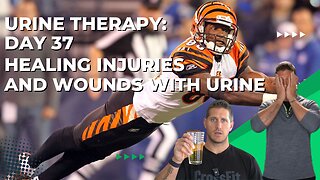 Urine Therapy: Day 37 Healing Injuries and Wounds with Urine