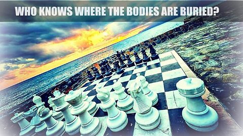 Q May 25, 2018 – Who Knows Where The Bodies Are Buried?