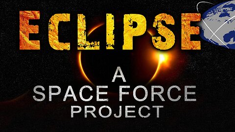 2024 Eclipse: A Space Force project | Trey Smith