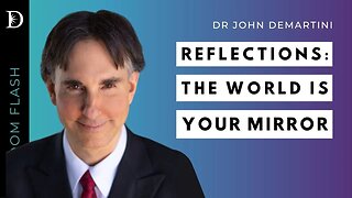 Self-Reflective Awareness | Dr John Demartini