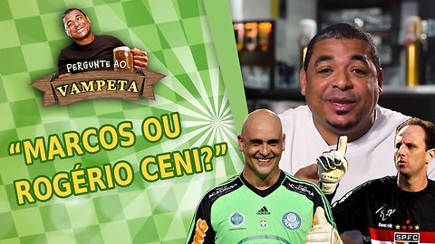 "MARCOS ou ROGÉRIO CENI?" PERGUNTE AO VAMPETA #7