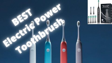 Best Electric Power Toothbrush 2022