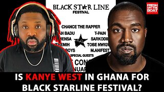 IS KANYE WEST IN GHANA FOR CHANCE THE RAPPER VIC MENSA BLACK STAR LINE FESTIVAL?
