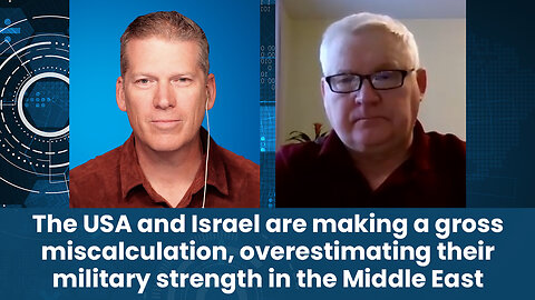 USA and Israel are making miscalculation, overestimating their military strength in the Middle East.
