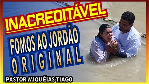 É surreal o lugar de batismo no Jordão - Pr Miquéias Tiago