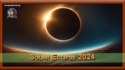 Gene Decode: One Guy & a Gal Flash News Update - April 8, 2024 - Solar Eclipse