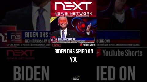 Biden DHS SPIED on You #shorts