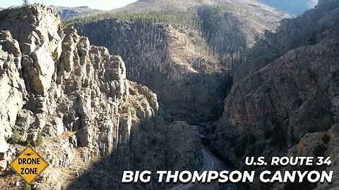 Big Thompson Canyon [Cinematic Drone] - U.S. Route 34