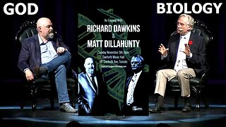 GOD & BIOLOGY - Richard Dawkins & Matt Dillahunty