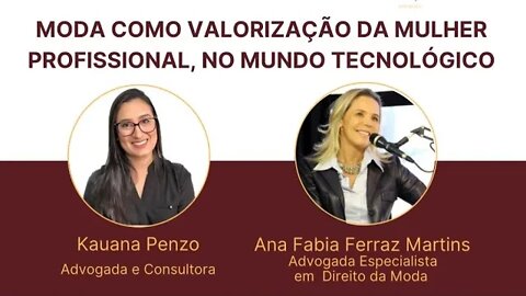 Moda como valorização da mulher profissional, no mundo tecnológico.