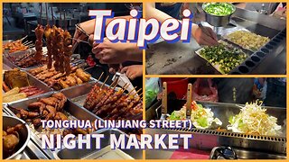 Tonghua (Linjiang Street) Night Market - Authentic Old-Fashioned Foods Near Taipei 101 - Taiwan 2023