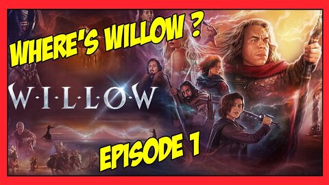 Willow is GARBAGE | Episodes 1 Review