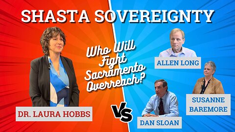 Shasta Sovereignty - Who Will Fight Sacramento Overreach?