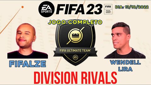 FIFALIZE X WENDELL LIRA - DIVISION RIVALS!!! (14/10/2022) - FIFA 23 ULTIMATE TEAM - PS5