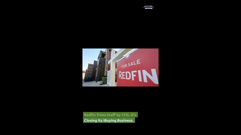 Redfin Laysoff 13% of Staff and Closes I-Buy program