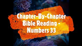 Chapter-By-Chapter Bible Reading - Numbers 33