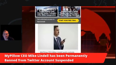 MyPillow CEO Mike Lindell has been Permanently Banned from Twitter Account Suspended