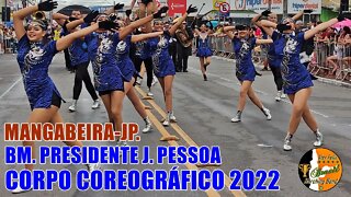 CORPO COREOGRÁFICO 2022 - BM. PRESIDENTE JOÃO PESSOA 2022 NO DESFILE CÍVICO 2022