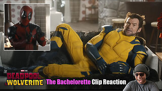 Deadpool & Wolverine: The Bachelorette Clip Reaction!