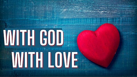 With God With Love | Bibleline | Pastor Jesse Martinez