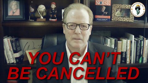 You Can't Be Cancelled
