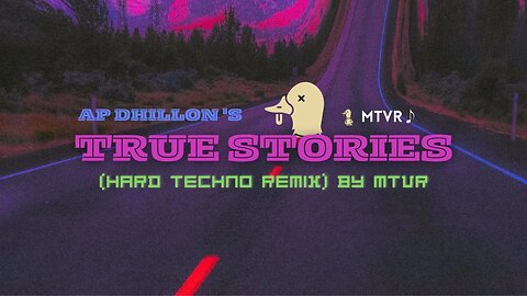 AP Dhillon - True Stories (Hard Techno Remix) : MTVR | Shinda Kahlon |