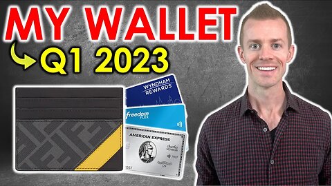 WHAT’S IN MY WALLET Q1 2023 | Credit Card Strategy 2023