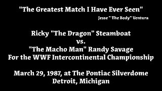 Ricky Steamboat vs Randy Savage for the WWF Intercontinental Championship