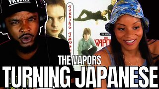 *WHAT?* 🎵 THE VAPORS - Turning Japanese REACTION