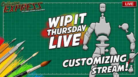 Customizing Action Figures - WIP IT Thursday Live - Episode #39 - Painting, Sculpting, and More!