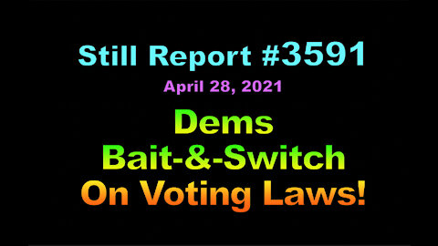 Dems Bait-and-Switch on Voting Laws, 3591
