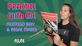 Montego Bay & Regal March | Standard Of Excellence Book 1 | Flute Practice With Me