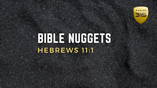 Hebrews 11:1 - Is Faith Blind?