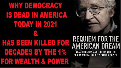 Ep.311 | WHY DEMOCRACY IS DEAD IN AMERICA IN 2021 & HAS BEEN FOR DECADES