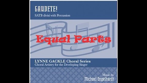 Gaudete! Michael Engelhardt SATB, Equal Parts