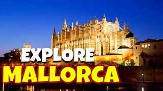 THE ISLAND OF MALLORCA | THE LARGEST BALEARIC ISLAND | THE SPHERICAL CASTLES | SPAIN