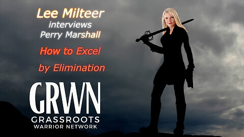 Lee Milteer "The Blonde Warrior" Interviews Perry Marshall: How to Excel by Elimination